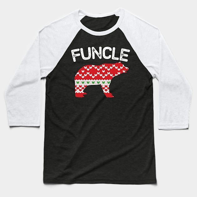 Funcle Bear Matching Christmas Family Baseball T-Shirt by RJCatch